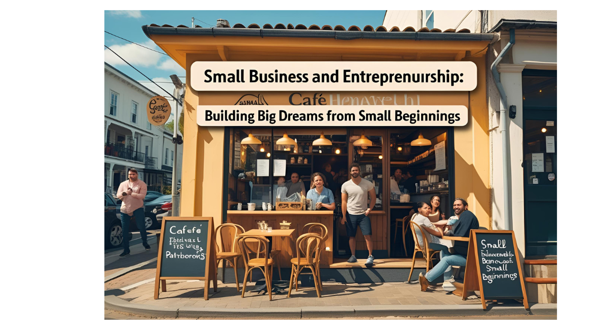 Read more about the article Small Business and Entrepreneurship