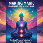 Making Magic from What You Already Have